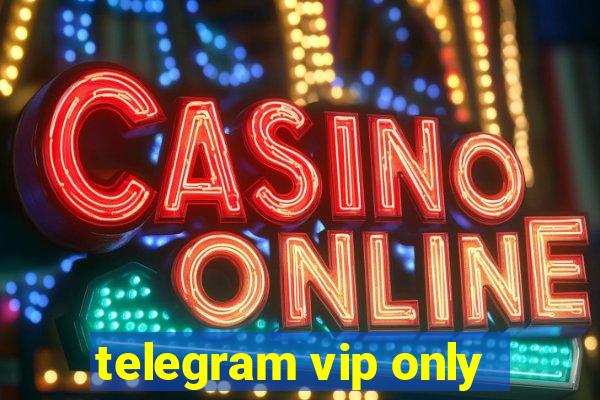 telegram vip only